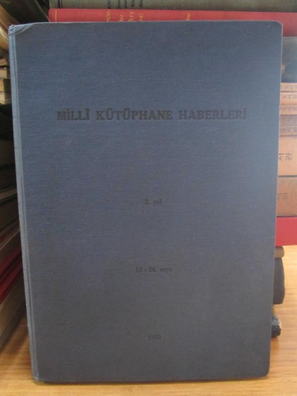 Milli Kütüphane Haberleri - Yıl 2 Sayı 13 - 24  Ocak - 1958 -  Mavi Ciltli