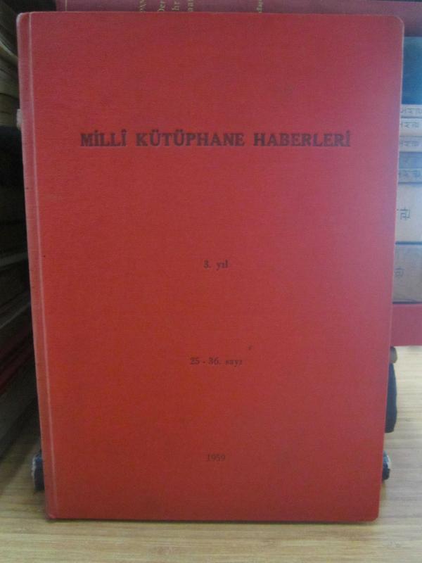 Milli Kütüphane Haberleri - Yıl 3 Sayı 25 - 36  Ocak - Aralık - 1959 -  Ciltli
