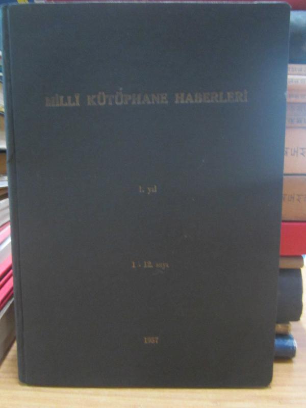 Milli Kütüphane Haberleri Yıl 1 1957 1-12. Sayılar