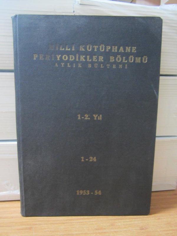 Milli Kütüphane Periyodikler Bölümü Aylık Bülteni 1.-2.Yıl Sayılar 1 - 24 - 1953-1954 Ciltli