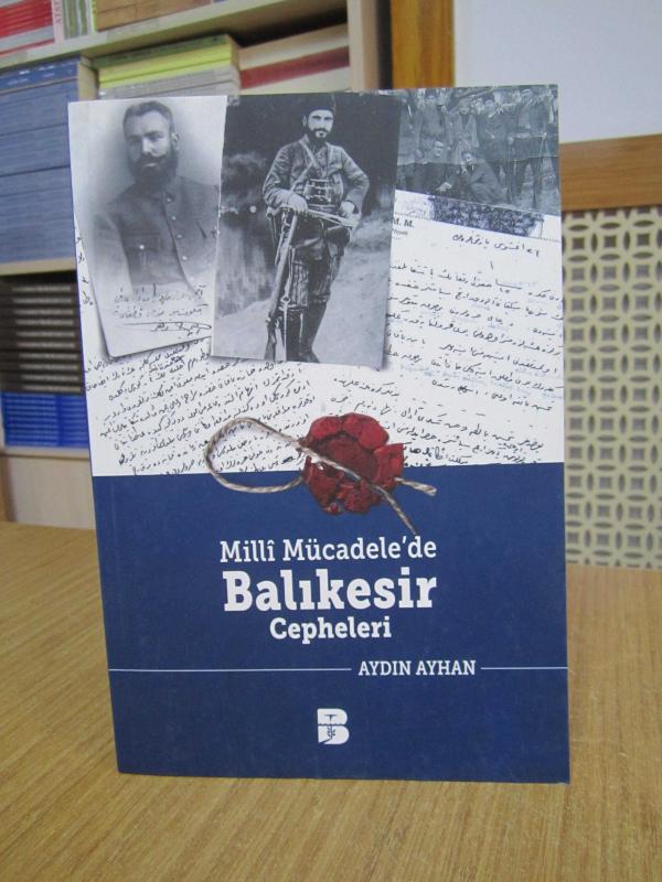 Milli Mücadele'de Balıkesir Cepheleri - Aydın Ayhan