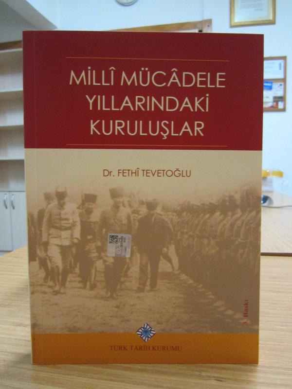 Milli Mücadele Yıllarındaki Kuruluşlar