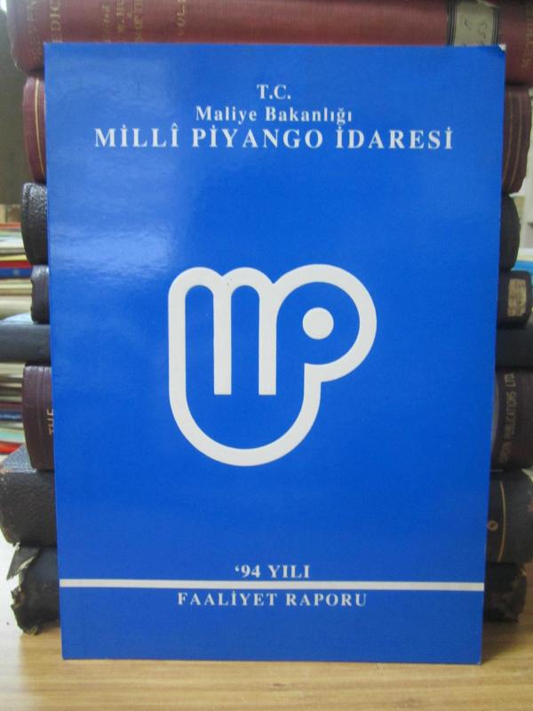 Milli Piyango İdaresi 94 Yılı Faaliyet Raporu