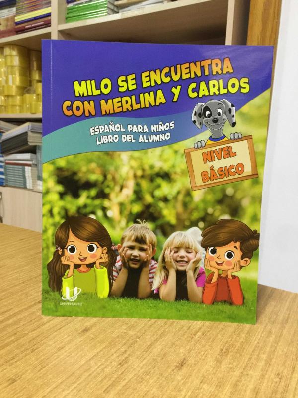MILO SE ENCUENTRA CON MERLINA Y CARLOS Espanol Para Ninos Libro Del Alumno - Nivel Basico