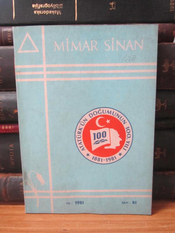 Mimar Sinan Dergisi - Sayı 41 - Hür ve Kabul Edilmiş Masonlar Büyük Locasının Araştırma ve Yayın Organı