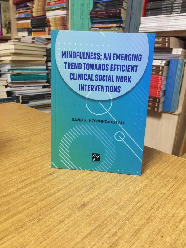 Mindfullness An Emerging Trend Towards Efficient Clinical Social Work Interventions