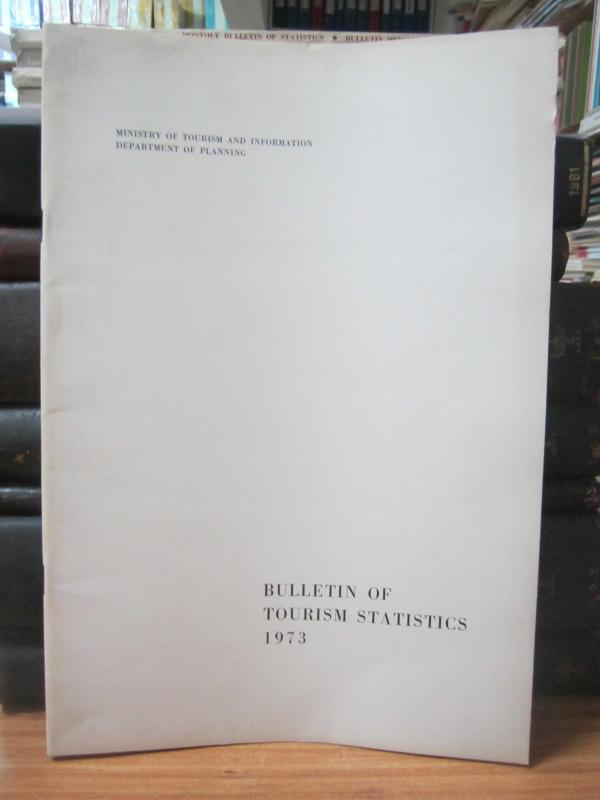 Ministry of Tourism and Information of Turkey - Department of Planning - Bulletin of Tourism Statistics 1973