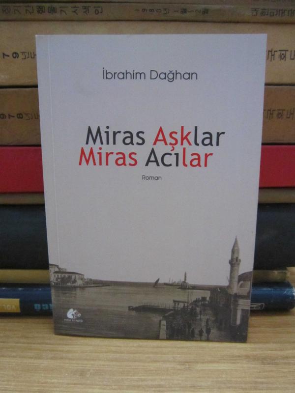 Miras Aşklar Miras Acılar