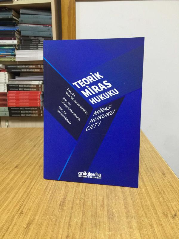 Miras Hukuku Cilt - I Teorik Miras Hukuku