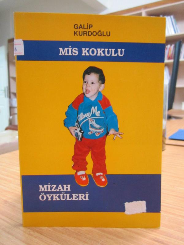 Mis Kokulu Mizah Öyküleri - Galip Kurdoğlu