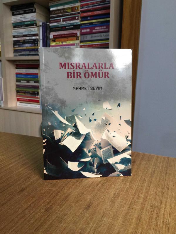 Mısralarla Bir Ömür - Mehmet Sevim