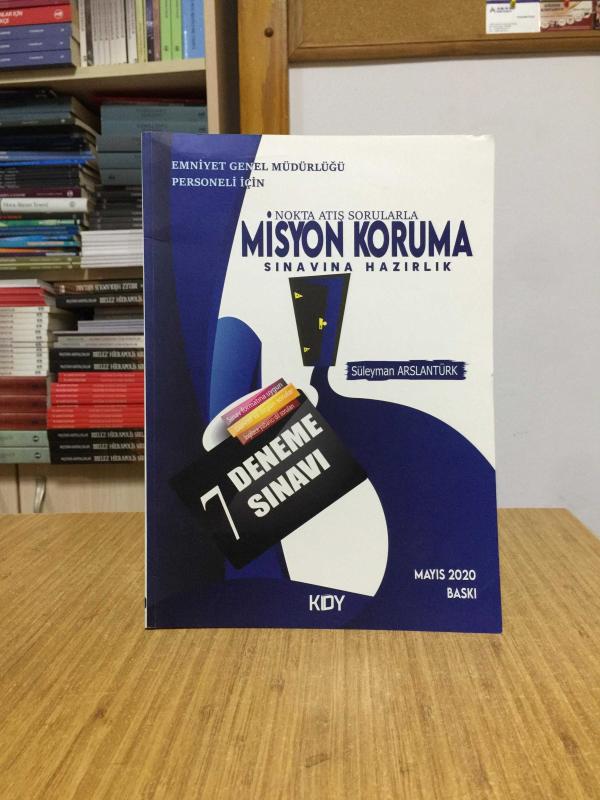 MİSYON KORUMA Sınavına Hazırılık Nokta Atış Sorularla Emniyet Genel Müdürlüğü Personeli için (Mayıs 2020 Baskısı)