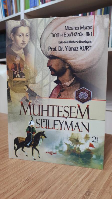 Mizancı Murad - Muhteşem Süleyman (Tarih-i Ebu'l-Faruk, III,1)
