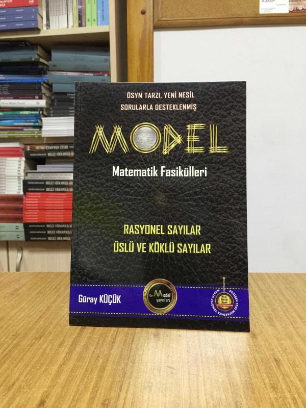 Model Matematik Fasikülleri Rasyonel Sayılar Üslü ve Köklü Sayılar Gür Yayınları
