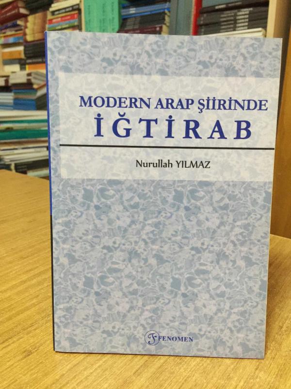 Modern Arap Şiirinde İğtirab - Nurullah Yılmaz