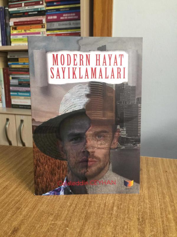 Modern Hayat Sayıklamaları - Celaleddin Ceyhan