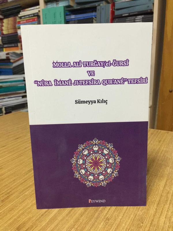 Molla Ali Turğay - El-Ğursî ve Nûra îmanê Jı Tefsîra Qur'ane Tefsîri