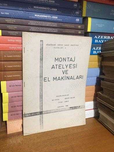 Montaj Atelyesi ve El Makinaları - Ali Kaya - Necati Çelebi - İrfan Zorlu