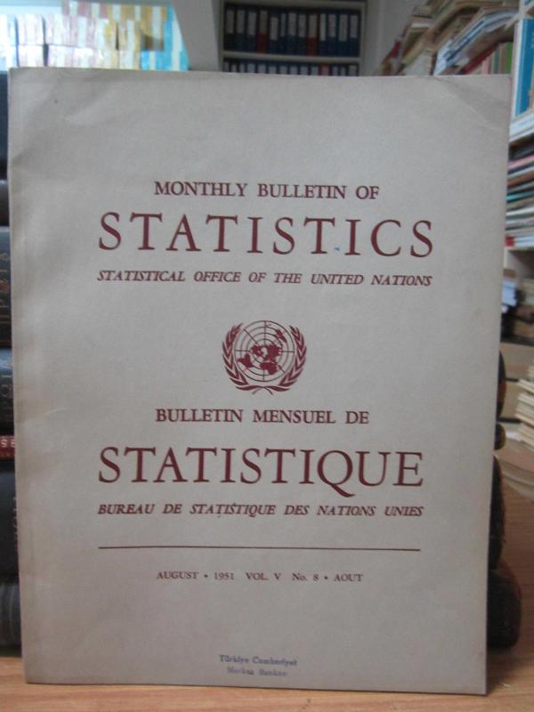 Monthly Bulletin of Statistics - Statistical Office of The United Nations - August 1951 - Vol 5 - No 8