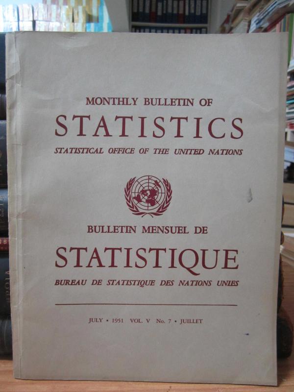 Monthly Bulletin of Statistics - Statistical Office of The United Nations - July 1951 - Vol 5 - No 7