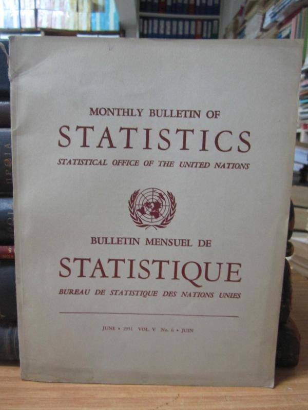 Monthly Bulletin of Statistics - Statistical Office of The United Nations - June 1951 - Vol 5 - No 6