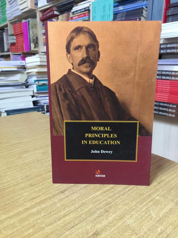 Moral Principles in Education - John Dewey