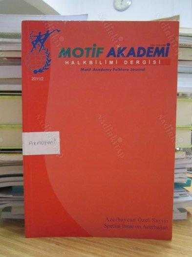 Motif Akademi Halkbilimi Dergisi - Azerbaycan Özel Sayısı - 2011/2