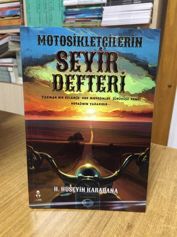 Motosikletçilerin Seyir Defteri - H. Hüseyin Karadana