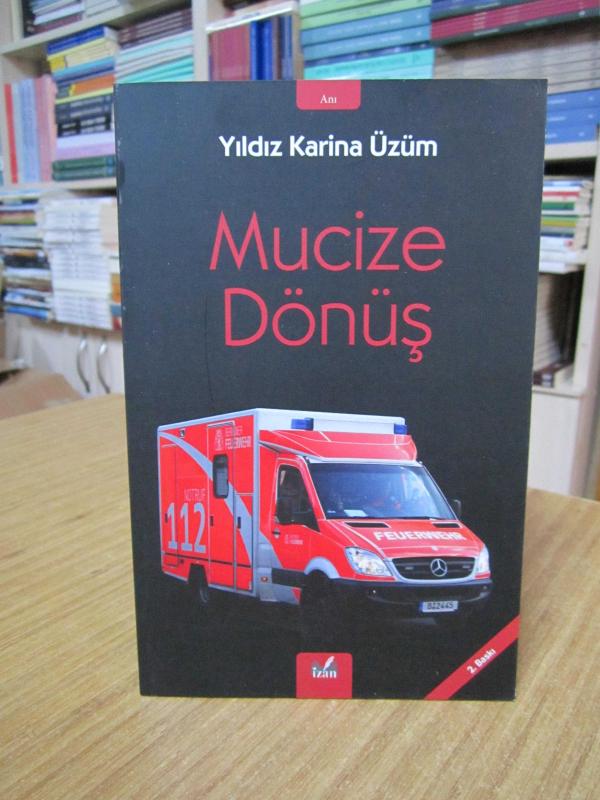 Mucize Dönüş - Yıldız Karina Üzüm [2.Baskı]