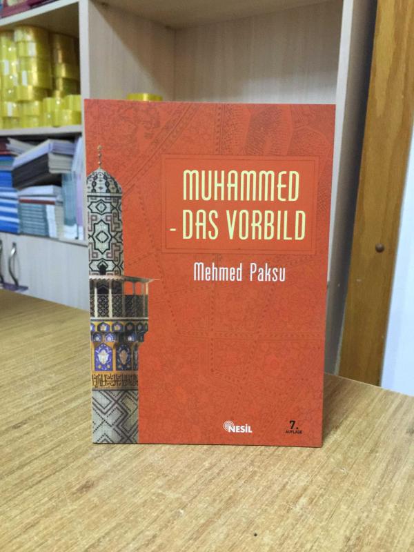 Muhammed Das Vorbild - Mehmed Paksu