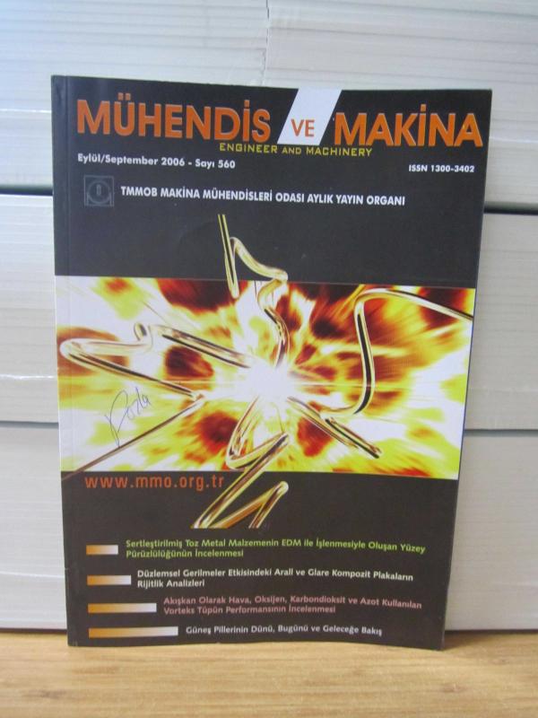 Mühendis ve Makina Dergisi - Sayı 560 - Eylül 2006 - TMMOB Makina Mühendisleri Odası