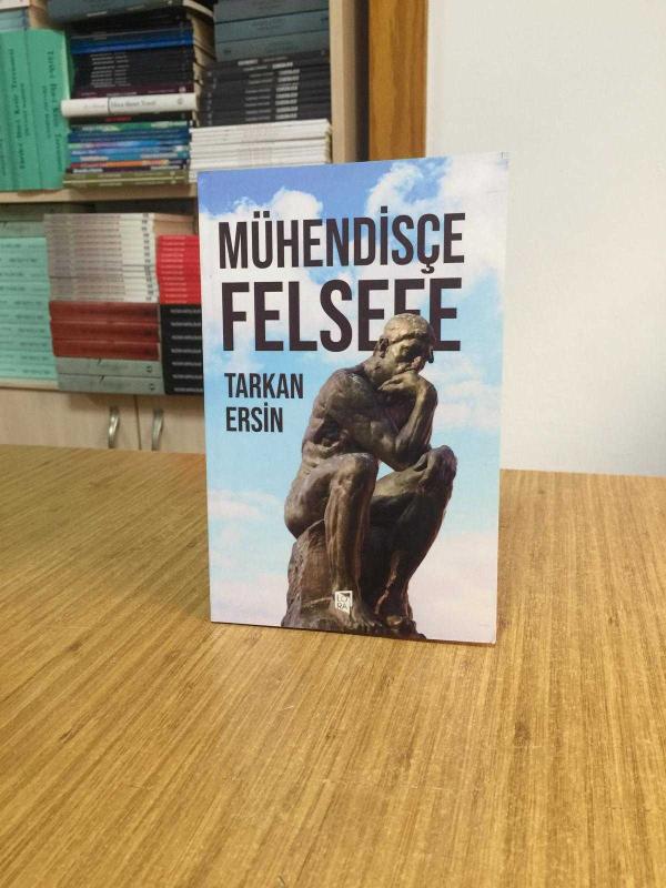 Mühendisçe Felsefe - Tarkan Ersin