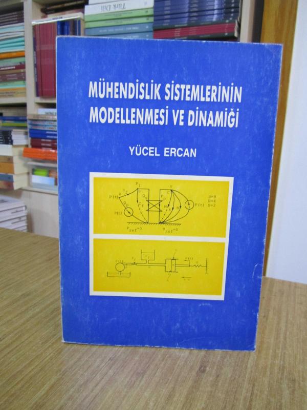 Mühendislik Sistemlerinin Modellenmesi ve Dinamiği - Yücel Ercan