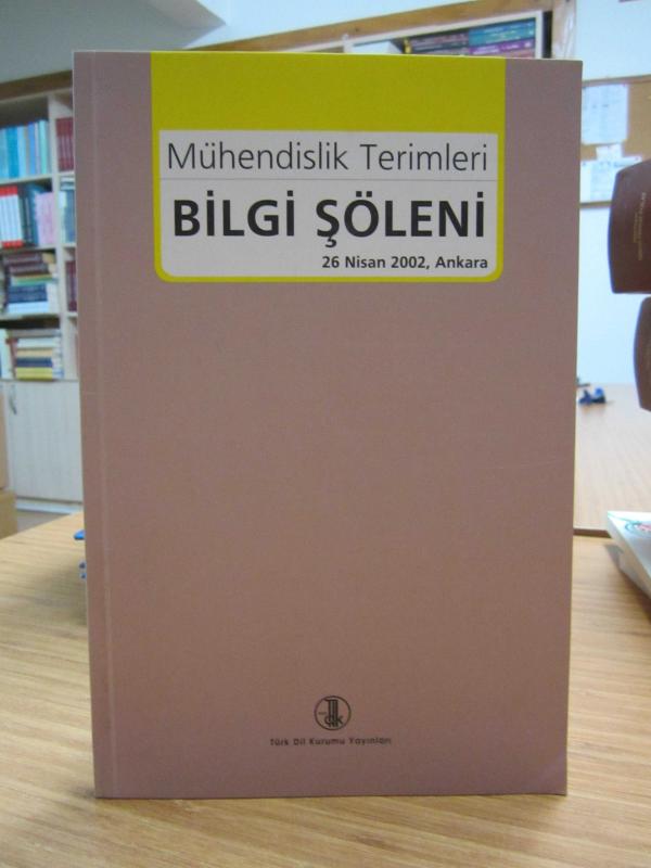 Mühendislik Terimleri Bilgi Şöleni (26 Nisan 2002, Ankara)