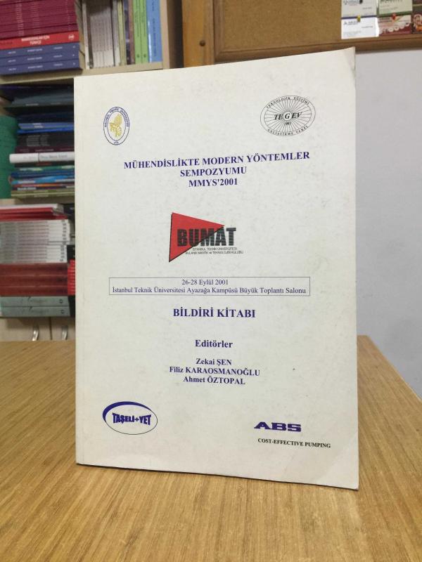 Mühendislikte Modern Yöntemler Sempozyumu MMYS 2001 Bildiri Kitabı
