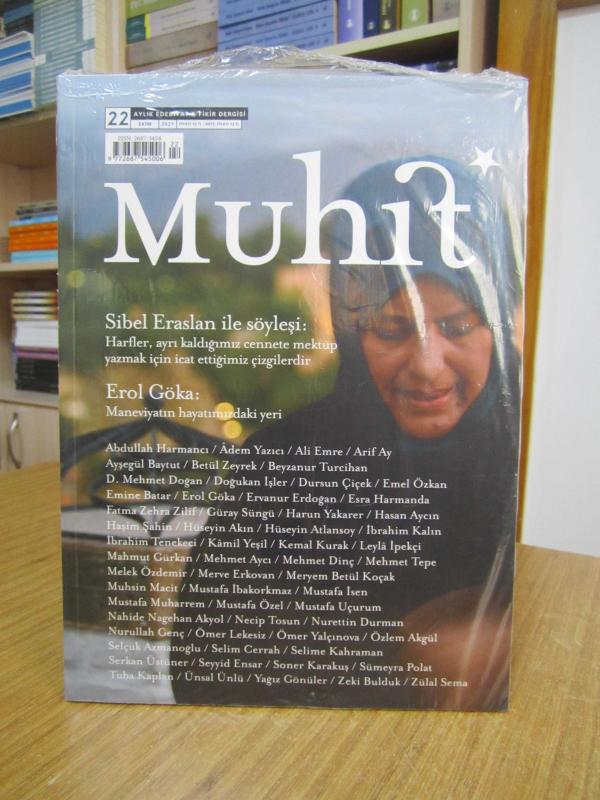Muhit Aylık Edebiyat Fikir Dergisi - Sayı 22 - Ekim 2021 [ Sibel Eraslan ile Söyleşi / Erol Göka ]