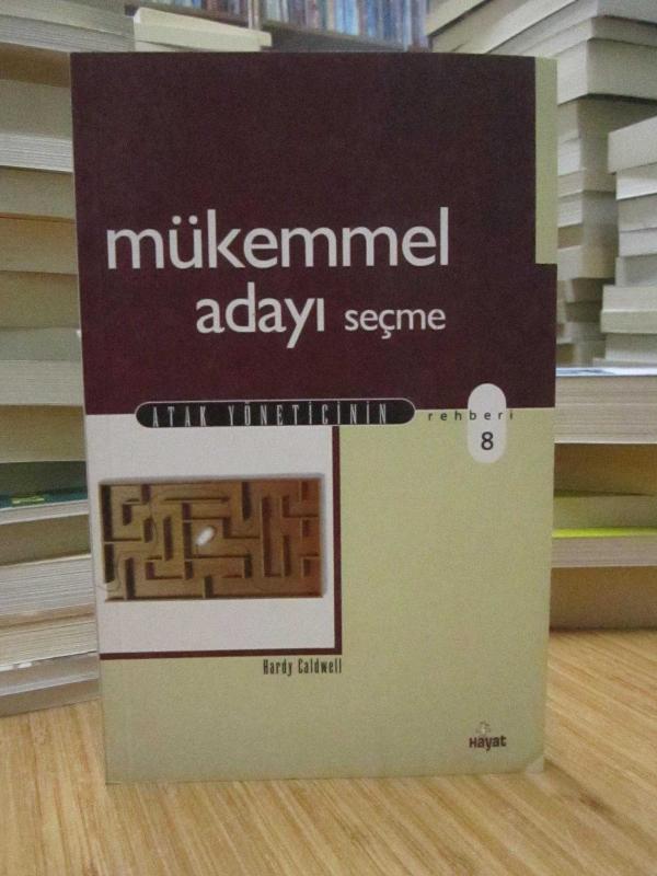 Mükemmel Adayı Seçme (Atak Yöneticinin Rehberi 8)
