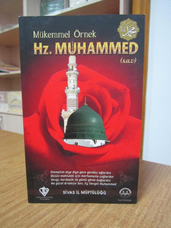 Mükemmel Örnek Hz. Muhammed (s.a.v.) - Sivas İl Müftülüğü & Türkiye Diyanet Vakfı Sivas