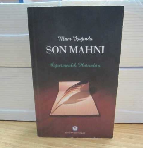 Mum Işığında Son Mahnı - Öğretmenlik Hatıraları