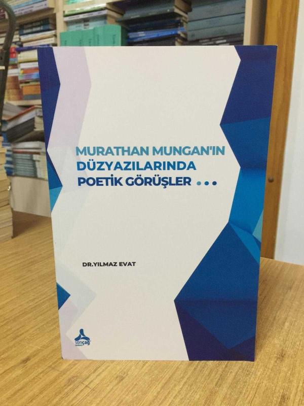 Murathan Mungan'ın Düzyazılarında Poetik Görüşler