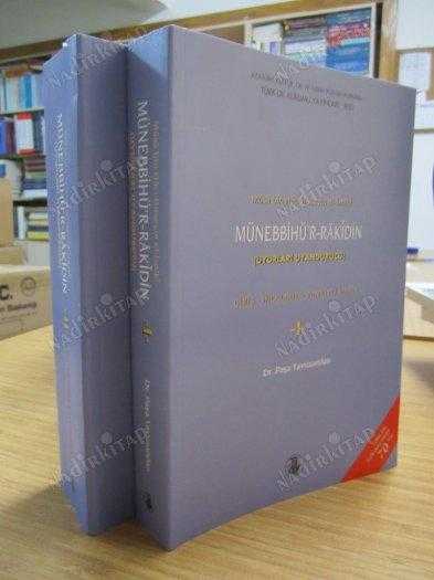 Musa bin Hacı Hüseyin el-İzniki - Münebbihü'r-Rakidin (Uyurları Uyandurucu) Giriş, İnceleme, Tenkitli Metin, Cilt 1-2 TAKIM
