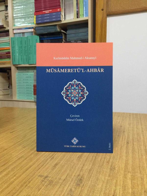 Müsameretü'l-Ahbar : Kerimüddin Mahmud-i Aksarayi
