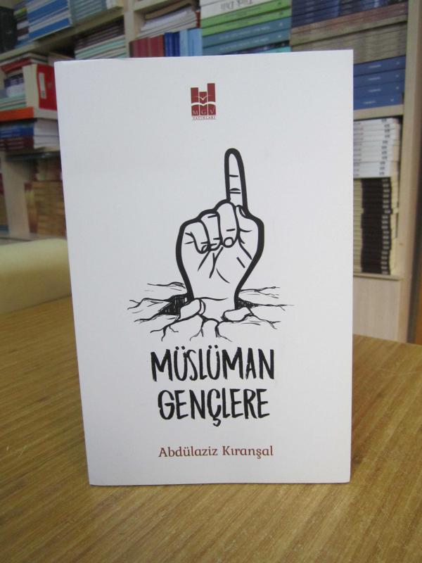 Müslüman Gençlere - Abdülaziz Kıranşal