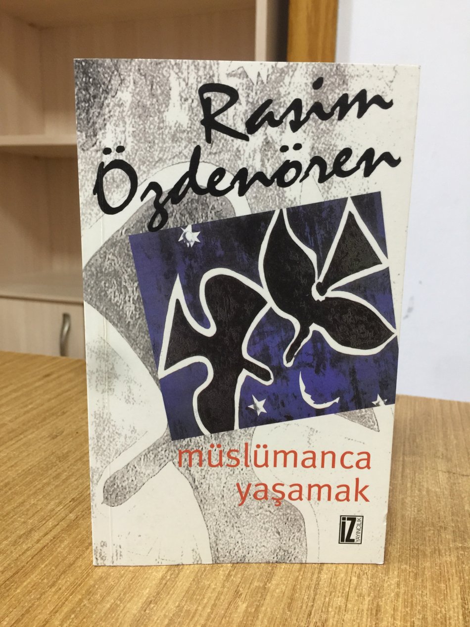 Müslümanca Yaşamak - Rasim Özdenören