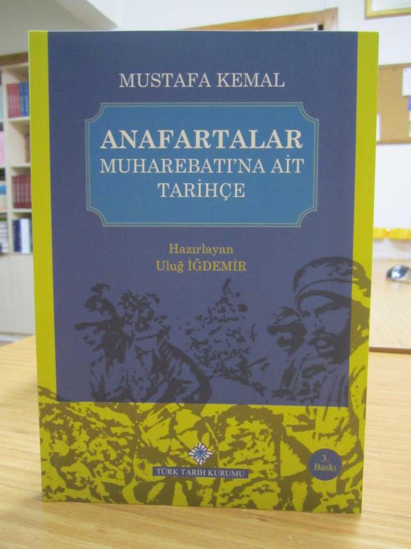 Mustafa Kemal - Anafartalar Muharebatı'na Ait Tarihçe