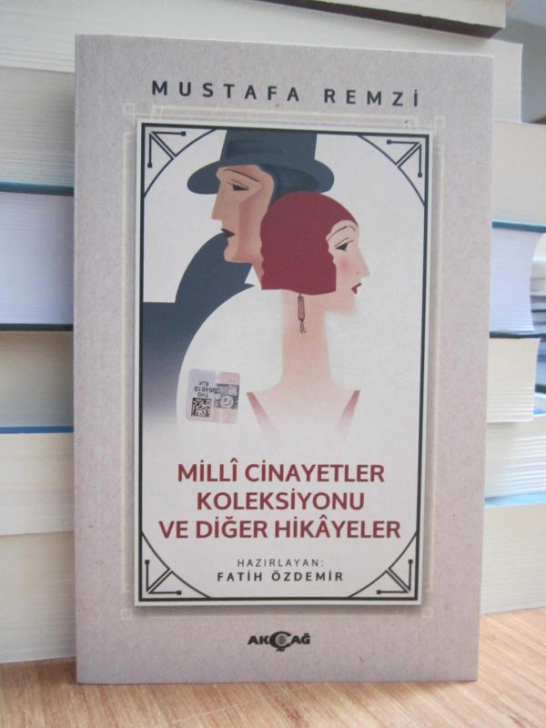 Mustafa Remzi - Milli Cinayetler Koleksiyonu ve Diğer Hikayeler
