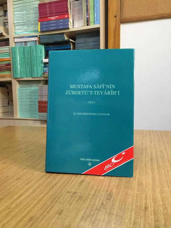 Mustafa Safi'nin Zübdetü't-Tevarih'i  - 1. CİLT (Şömizli - Ciltli)