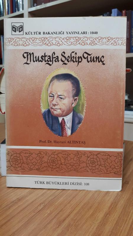 Mustafa Şekip Tunç - Prof. Dr. Hayrani Altıntaş
