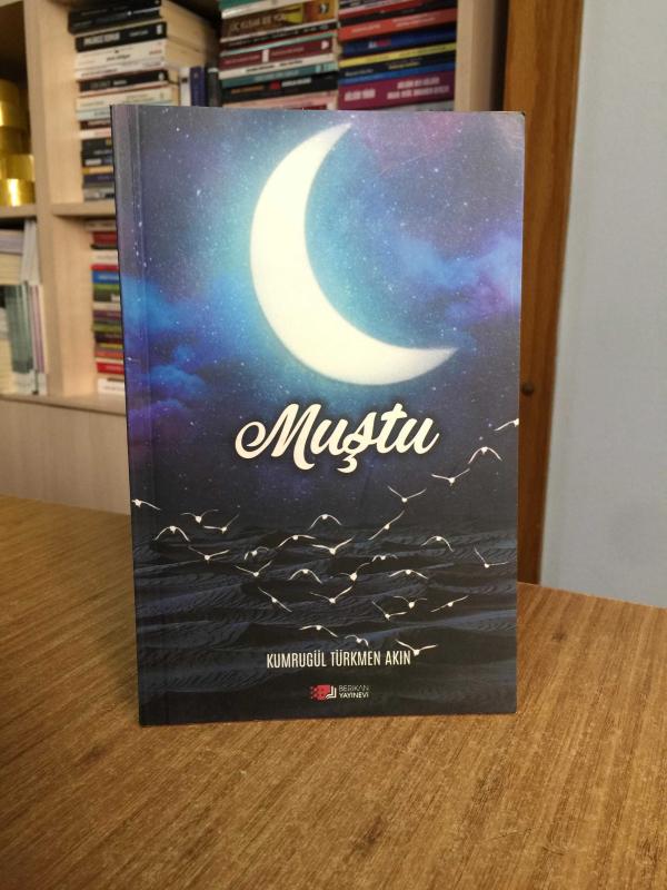 Muştu - Kumrugül Türkmen Akın