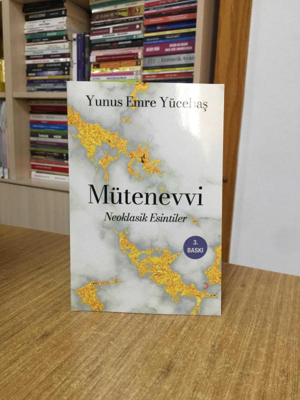 Mütenevvi Neoklasik Eserler - Yunus Emre Yücebaş